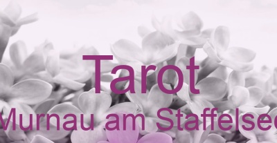 Tarot Murnau am Staffelsee | Top-Experten für Kartenlegen, Wahrsagen, Hellsehen, Zukunftsdeutung. Tarot Murnau am Staffelsee | Top-Experten für Kartenlegen, Wahrsagen, Hellsehen, Zukunftsdeutung.